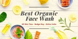 best organic face wash india