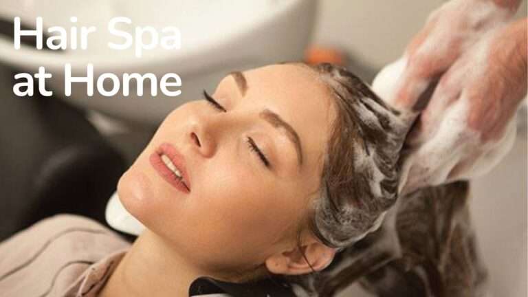 How To Do Hair Spa At Home?
